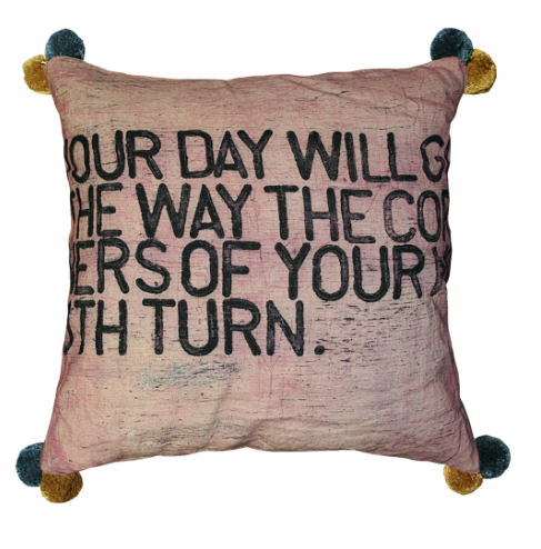 Your Day Will Go Pillow (Color With Poms) by Sugarboo